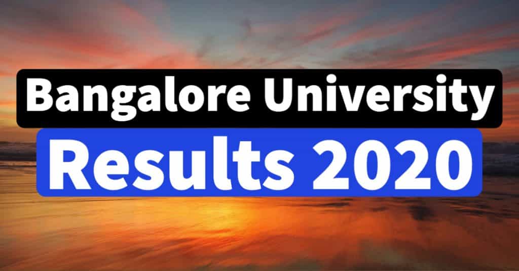 Bangalore University Results 2020 ಫಲಿತಾಂಶಗಳು www