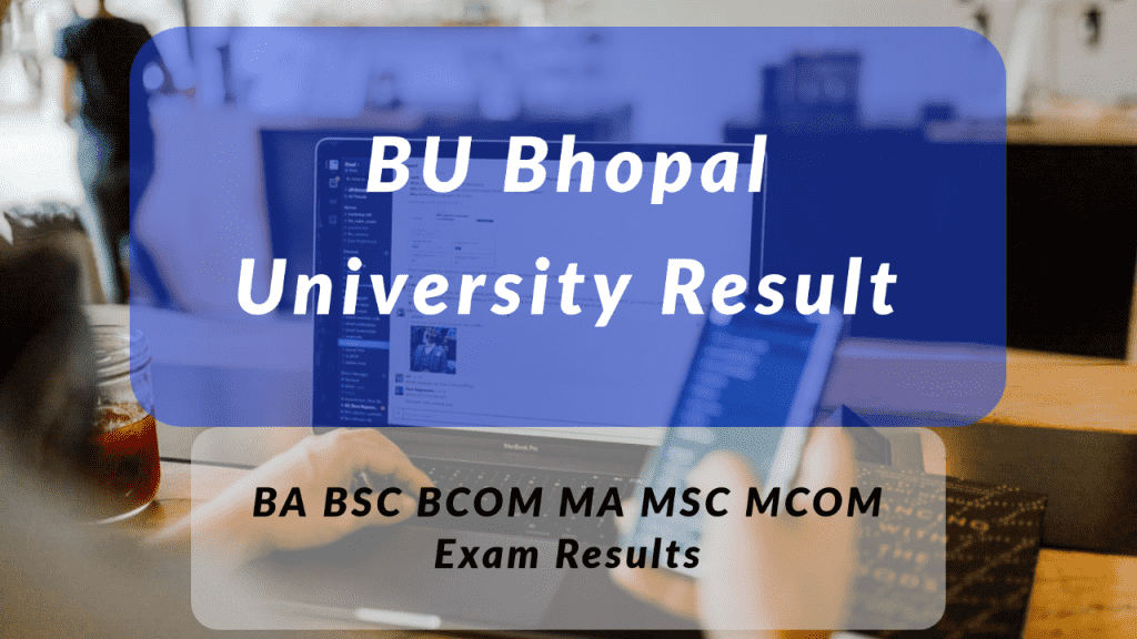 BU Bhopal Result