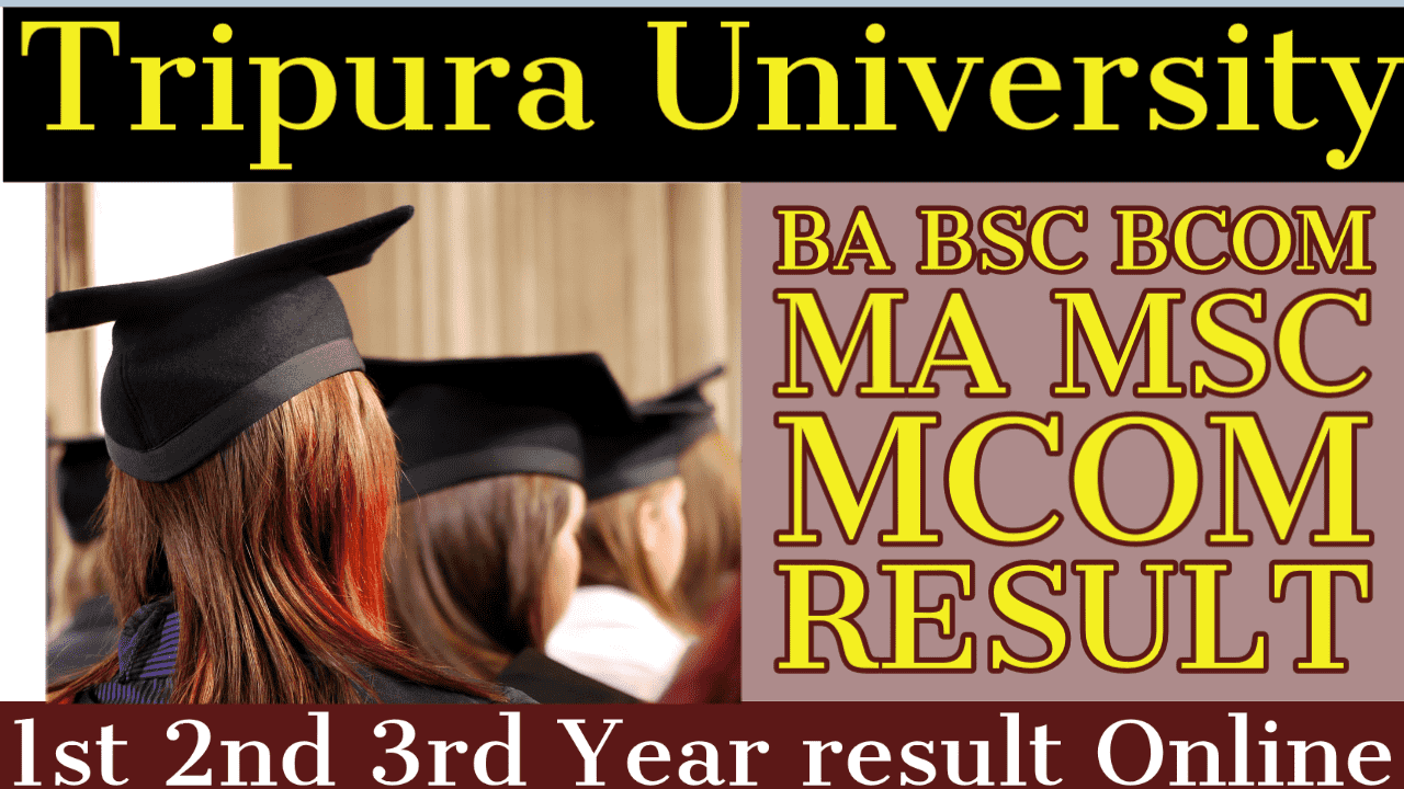 tripura-university-result-2023-direct-link-tripurauniv-ac-in-ba-bsc-bcom-1st-2nd-3rd-4th-5th