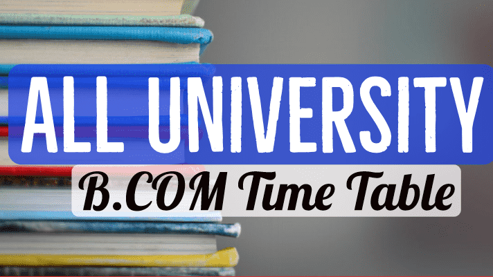 BCOM Time Table