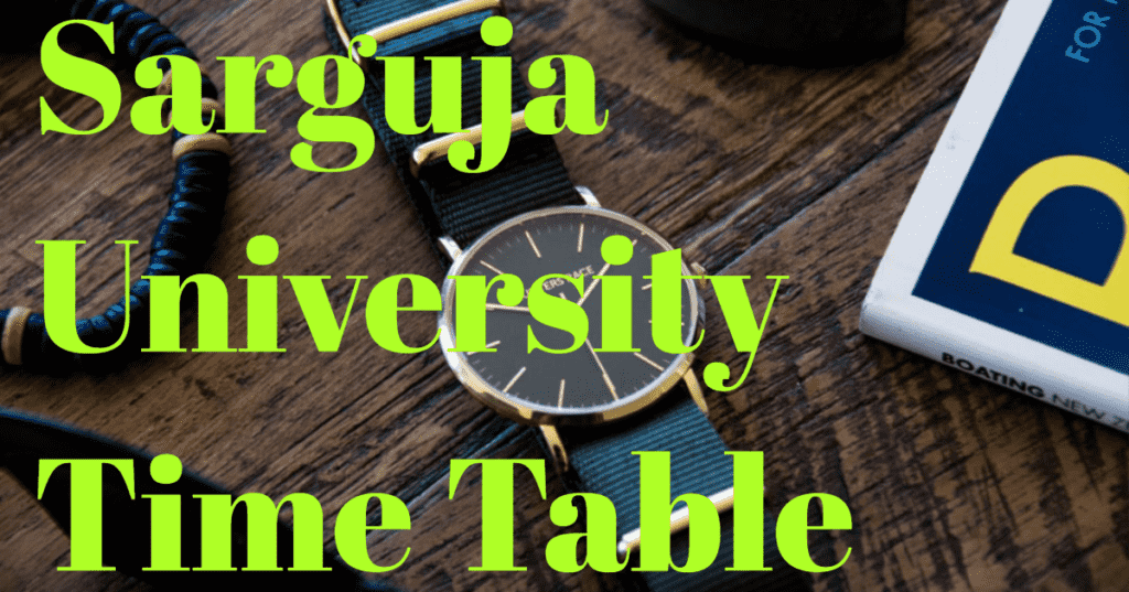  Sarguja University Time Table