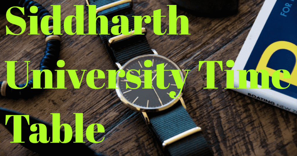 Siddharth University Time Tabe