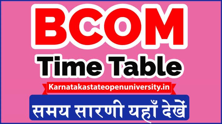 BCOM Time Table 2022