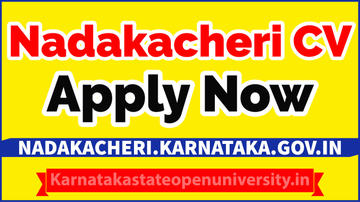 Nadakacheri CV Apply Online 2022