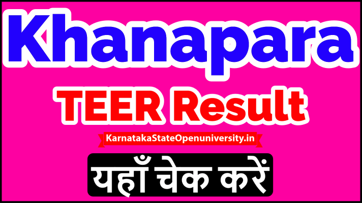 Khanapara TEER Result