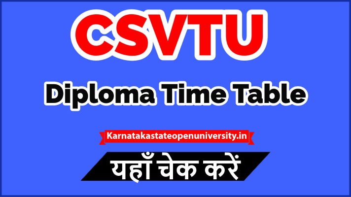 CSVTU Diploma Time Table