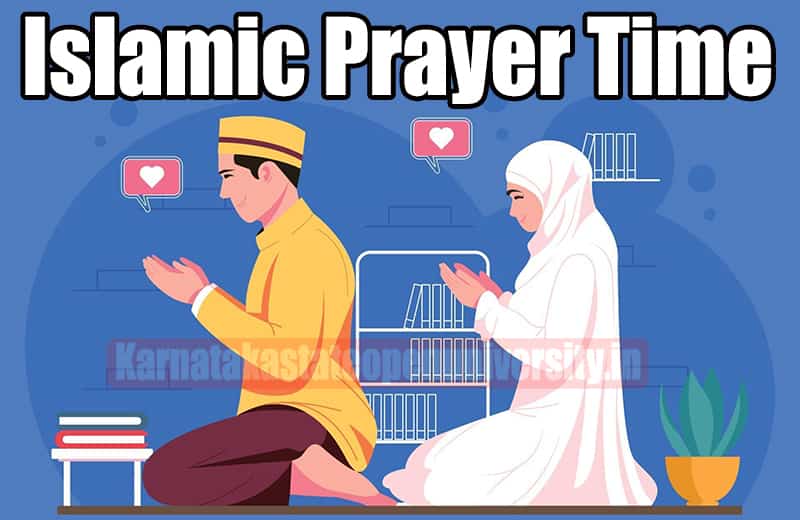 Islamic Prayer Time Dubai, Abu Dhabi, Sharjah, Riyadh, India Today