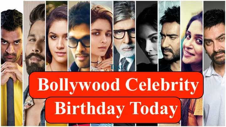 Bollywood Celebrity Birthday Today