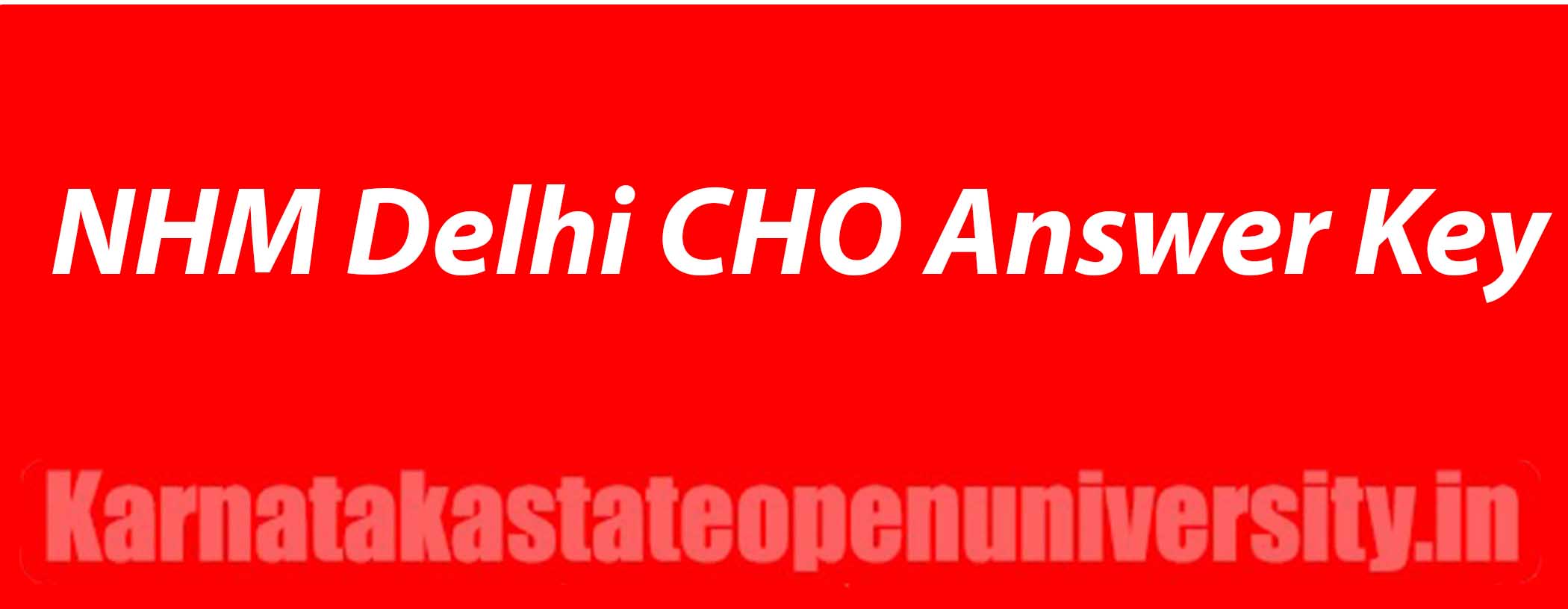 NHM Delhi CHO Answer Key