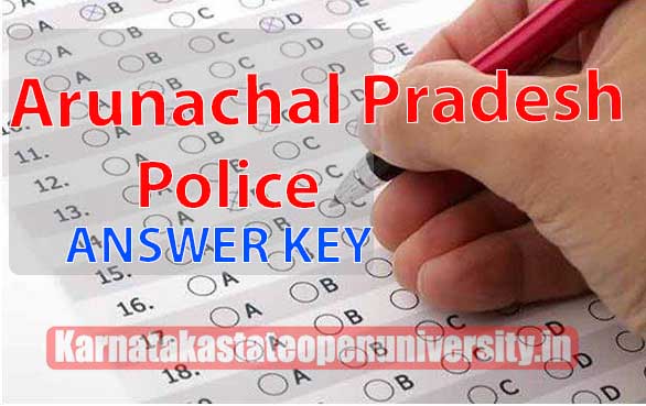 Arunachal Pradesh Police ANSWER KEY