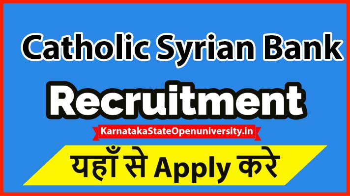 Catholic Syrian Bank Recruitment
