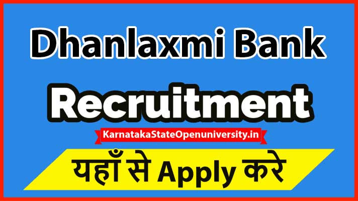 Dhanlaxmi Bank Recruitment