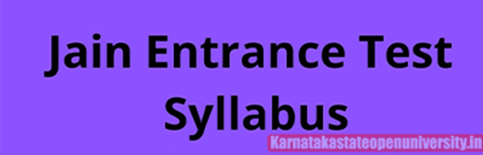Jain Entrance Test Syllabus