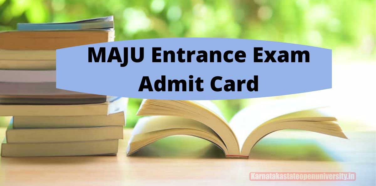 MAJU Entrance Exam Admit Card 2022