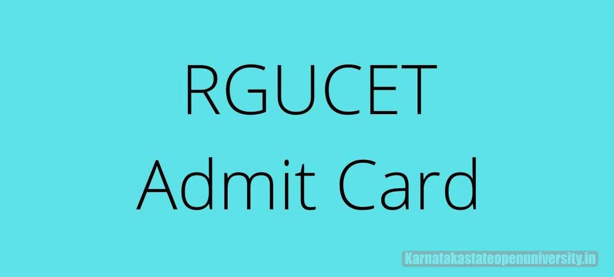 RGUCET Admit Card 2022