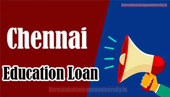 Chennai Education Loan In India