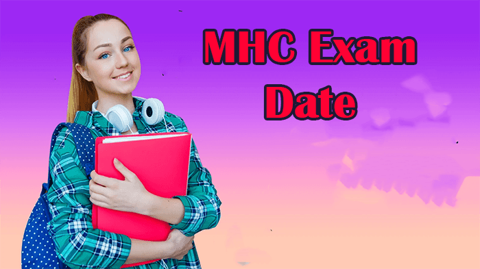 MHC Exam Date Download Admit Card
