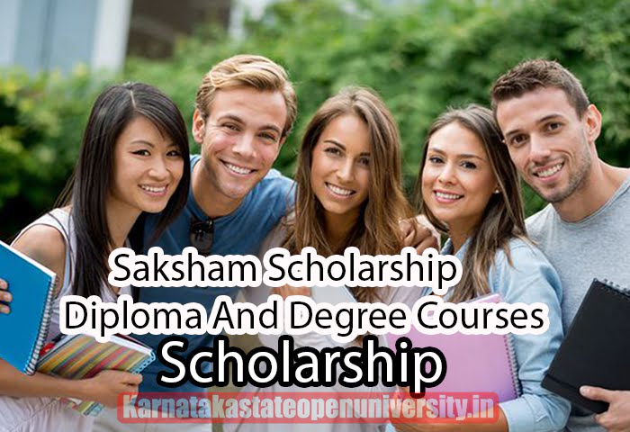 Saksham Scholarship Diploma And Degree Courses scholarship