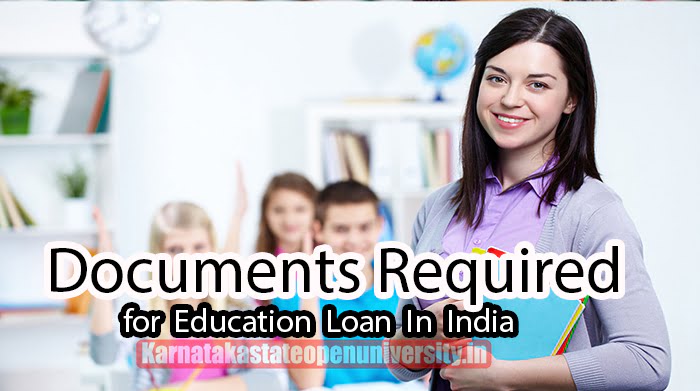 documents requred for Education Loan In India
