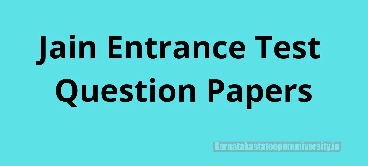 Jain Entrance Test Previous Question Papers 2022