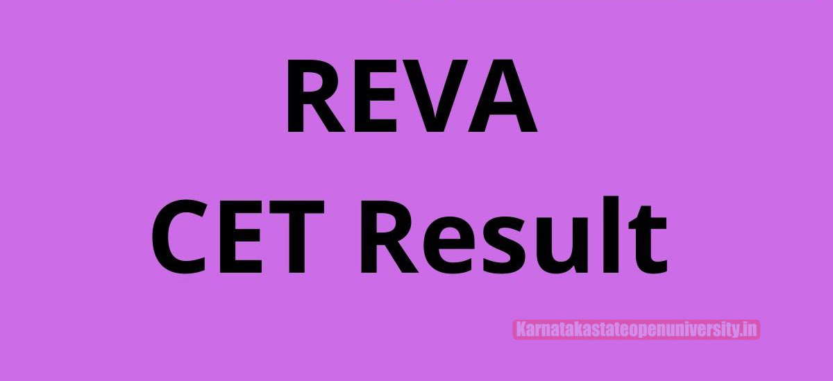 REVA CET Result 2024 {Today} Download Cut Off & Merit List Direct