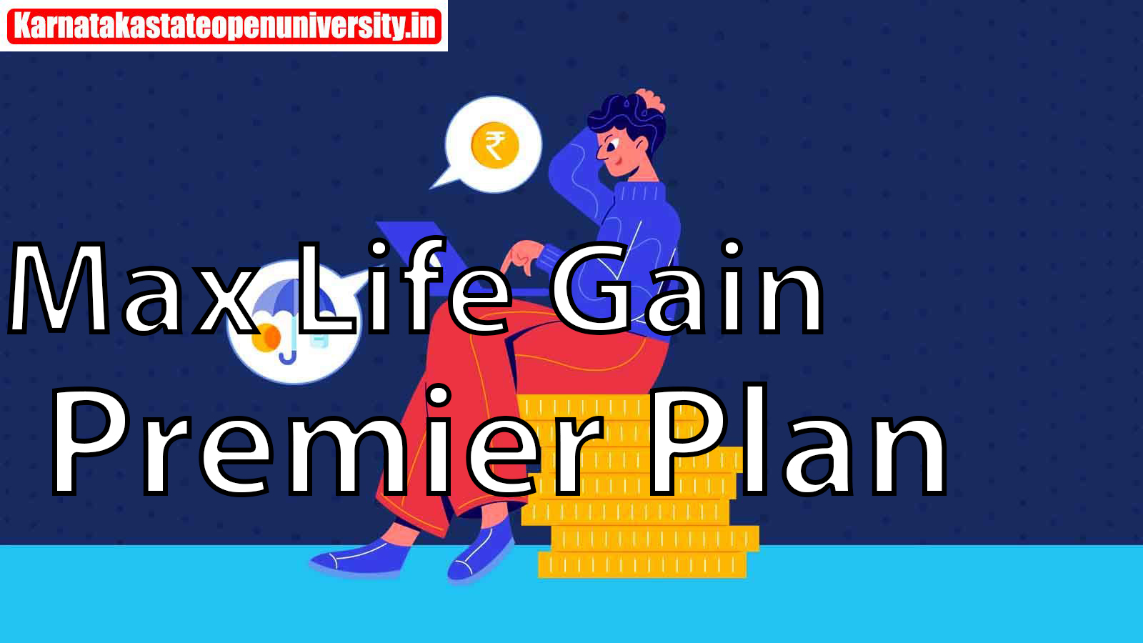 Max Life Life Gain Premier Plan 2024 Benefits, Features, Details, Review