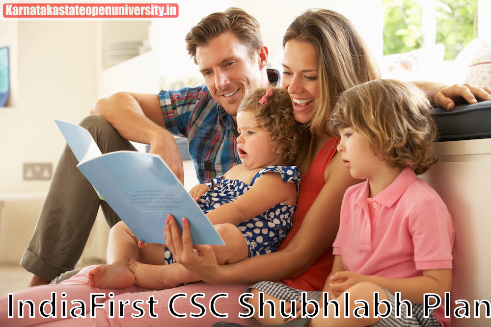 IndiaFirst CSC Shubhlabh Plan