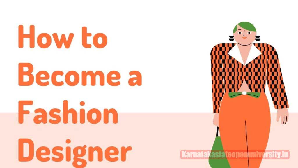 How to Become a Fashion Designer?
