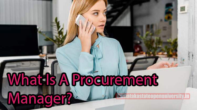 What Is A Procurement Manager?