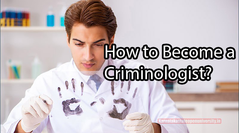 How to Become a Criminologist?