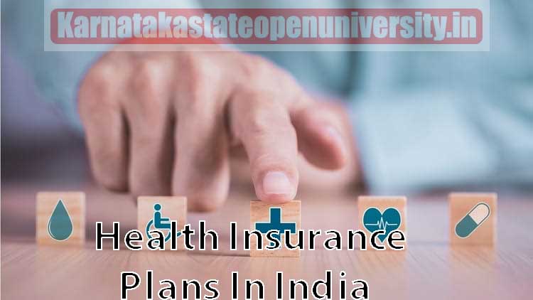 Health Insurance Plans In India 2022