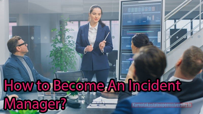 How to Become An Incident Manager?