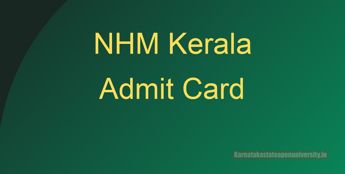 NHM Kerala Admit Card 2022