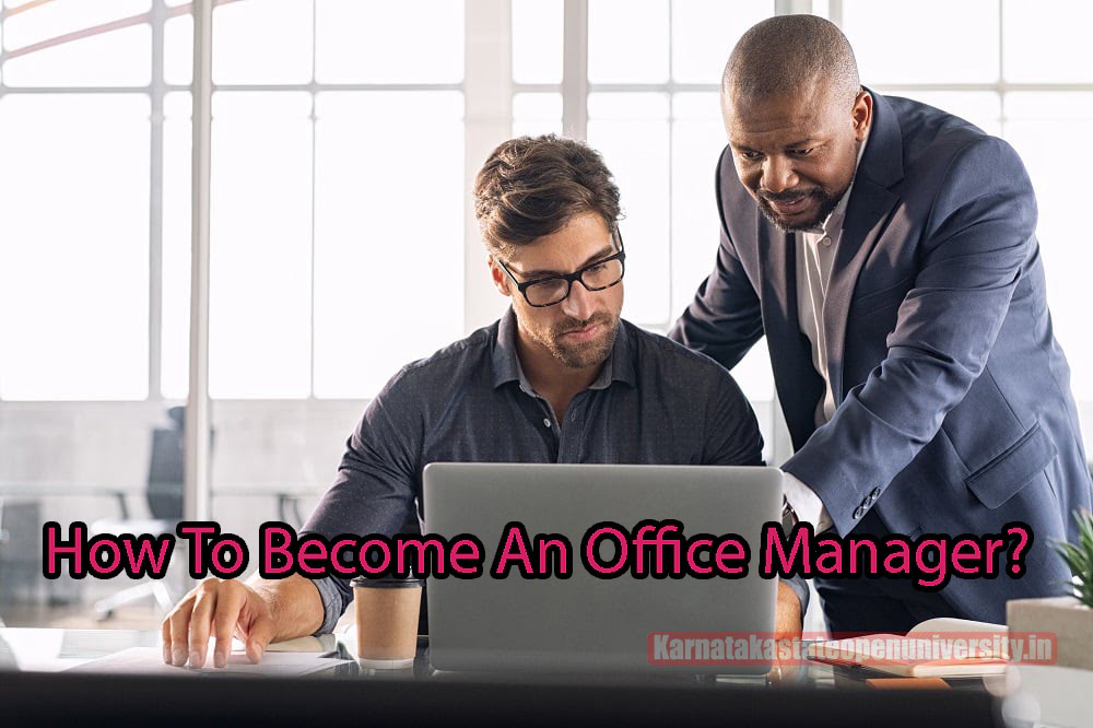 How To Become An Office Manager?