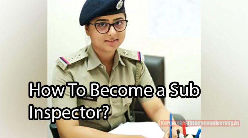 How To Become a Sub Inspector?