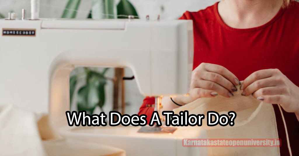 What Does A Tailor Do?