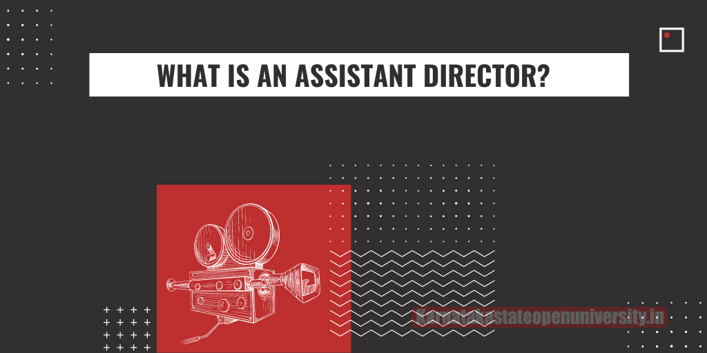 What Does An Assistant Director Do?