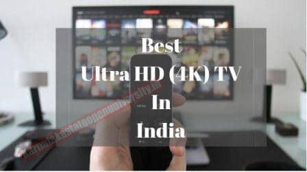 Top 10 Smart TVs, LED TVs, 4K TVs in India