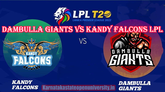 Dambulla Giants Vs Kandy Falcons LPL