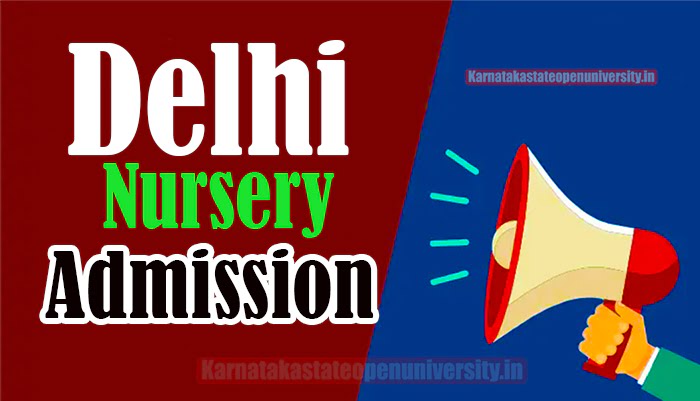 Delhi Nursery Admission 2023-24