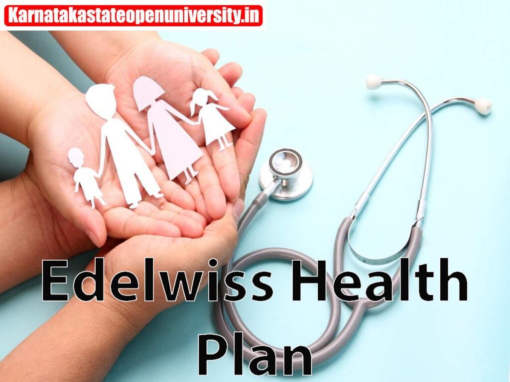 Edelwiss Health Plan
