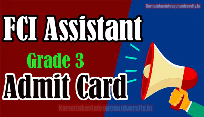 FCI Assistant Grade 3 Admit Card 2022
