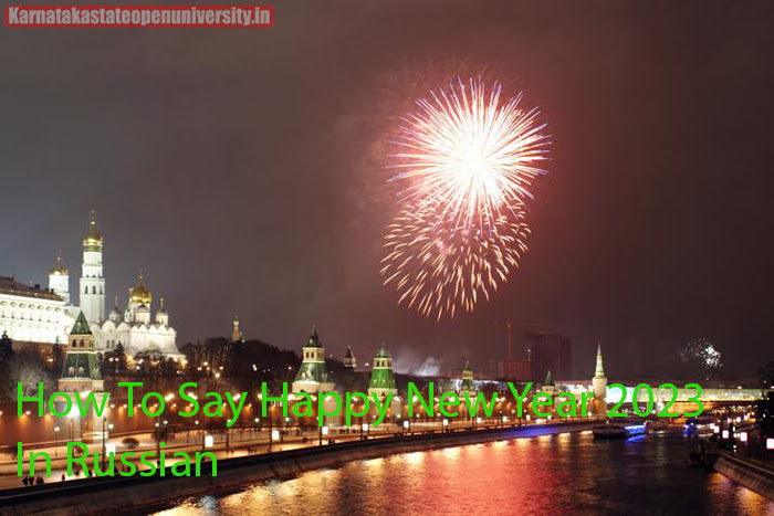How To Say Happy New Year 2023 In Russian