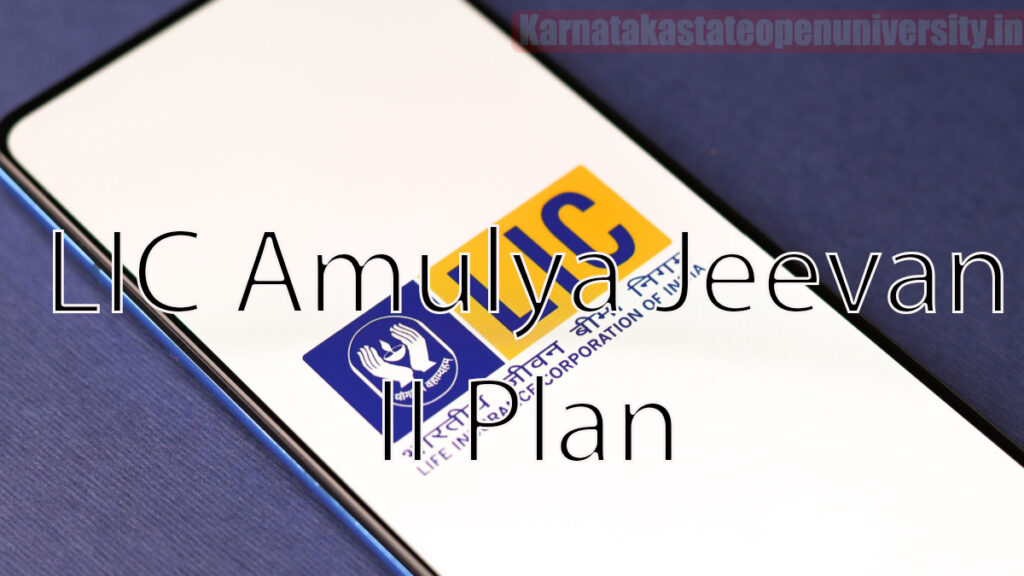 LIC Amulya Jeevan II Plan