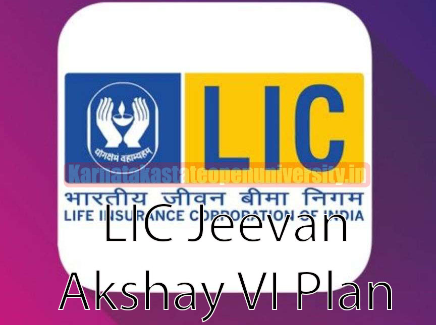 LIC Jeevan Akshay VI Plan