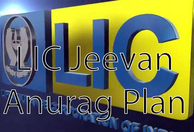 LIC Jeevan Anurag Plan