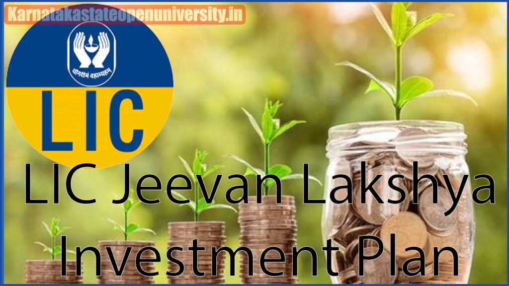 LIC Jeevan Lakshya Investment Plan