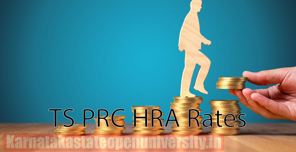 TS PRC HRA Rates 2024 {Shortly} House Rent Allowance Complete Information