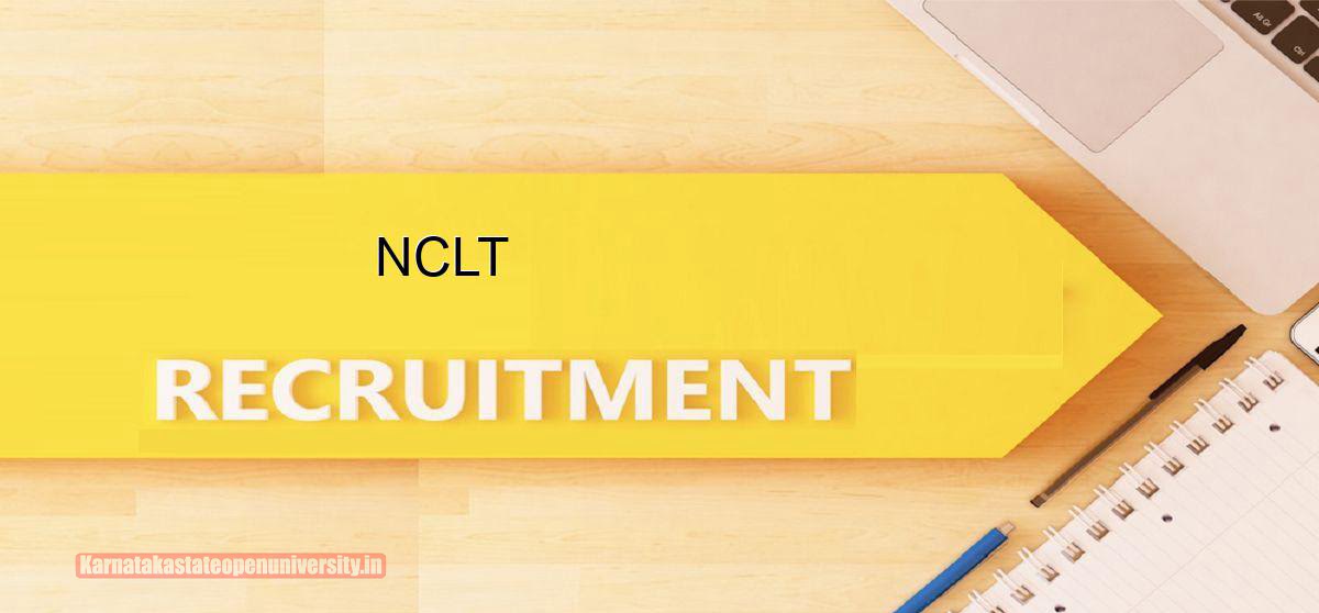 NCLT Recruitment 2024 {Release Date} Notification, Eligibility Criteria