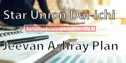 Star Union Dai-ichi Jeevan Ashray Plan